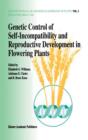 Image for Genetic control of self-incompatibility and reproductive development in flowering plants