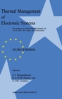 Image for Thermal Management of Electronic Systems : v. 1 : Proceedings of EUROTHERM Seminar 29, 14-16 June 1993, Delft, The Netherlands