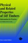 Image for Physical and Related Properties of 145 Timbers : Information for practice