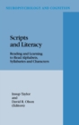 Image for Scripts and Literacy : Reading and Learning to Read Alphabets, Syllabaries and Characters