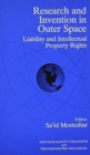 Image for Research and Invention in Outer Space : Liability and Intellectual Property Rights