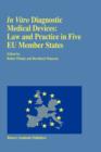 Image for In vitro Diagnostic Medical Devices: Law and Practice in Five EU Member States