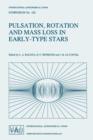 Image for Pulsation, Rotation and Mass Loss in Early-Type Stars : Proceedings of the 162nd Symposium of the International Astronomical Union, Held in Antibes-Juan-Les-Pins, France, October 5–8, 1993