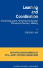 Image for Learning and Coordination : Enhancing Agent Performance through Distributed Decision Making