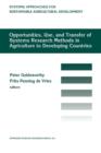 Image for Opportunities, use, and transfer of systems research methods in agriculture to developing countries : Proceedings of an international workshop on systems research methods in agriculture in developing 
