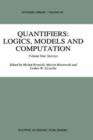Image for Quantifiers: Logics, Models and Computation