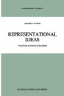 Image for Representational Ideas : From Plato to Patricia Churchland
