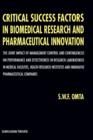 Image for Critical Success Factors in Biomedical Research and Pharmaceutical Innovation : The joint impact of management control and contingencies on performance and effectiveness in research laboratories in me
