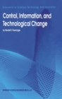 Image for Control, Information and Technological Change