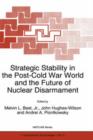 Image for Strategic Stability in the Post-Cold War World and the Future of Nuclear Disarmament