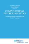 Image for Computational Psycholinguistics : An Interdisciplinary Approach to the Study of Language