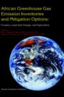 Image for African Greenhouse Gas Emission Inventories and Mitigation Options: Forestry, Land-Use Change, and Agriculture