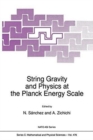 Image for String Gravity and Physics at the Planck Energy Scale