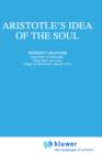 Image for Aristotle’s Idea of the Soul