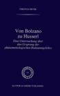 Image for Von Bolzano zu Husserl : Eine Untersuchung uber den Ursprung der phanomenologischen Bedeutungslehre