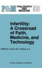 Image for Infertility : A Crossroad of Faith, Medicine, and Technology