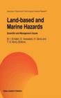 Image for Land-Based and Marine Hazards : Scientific and Management Issues