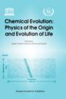 Image for Chemical Evolution: Physics of the Origin and Evolution of Life