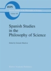 Image for Spanish Studies in the Philosophy of Science