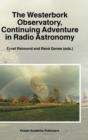 Image for The Westerbork Observatory, Continuing Adventure in Radio Astronomy