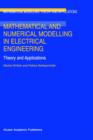Image for Mathematical and Numerical Modelling in Electrical Engineering Theory and Applications