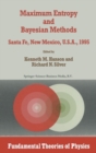 Image for Maximum Entropy and Bayesian Methods : Proceedings of the Fifteenth International Workshop, Santa Fe, New Mexico, USA, 1995