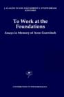 Image for To Work at the Foundations : Essays in Memory of Aron Gurwitsch