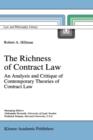 Image for The Richness of Contract Law : An Analysis and Critique of Contemporary Theories of Contract Law