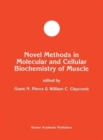 Image for Novel Methods in Molecular and Cellular Biochemistry of Muscle