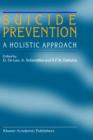 Image for Suicide Prevention : A Holistic Approach