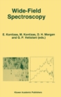 Image for Wide-Field Spectroscopy : Proceedings of the 2nd Conference of the Working Group of IAU Commission 9 on “Wide-Field Imaging” held in Athens, Greece, May 20–25, 1996