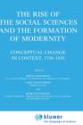 Image for The Rise of the Social Sciences and the Formation of Modernity