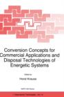 Image for Conversion Concepts for Commercial Applications and Disposal Technologies of Energetic Systems : Series 1: Disarmament Technologies