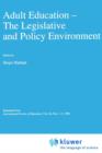 Image for Adult Education : The Legislative and Policy Environment