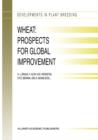 Image for Wheat: Prospects for Global Improvement : Proceedings of the 5th International Wheat Conference, 10–14 June, 1996, Ankara, Turkey