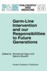 Image for Germ-Line Intervention and Our Responsibilities to Future Generations