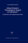Image for Alfred Schutz&#39;s Sociological Aspect of Literature : Construction and Complementary Essays