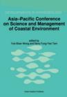 Image for Asia-Pacific Conference on Science and Management of Coastal Environment : Proceedings of the International Conference held in Hong Kong, 25–28 June 1996