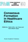 Image for Consensus Formation in Healthcare Ethics