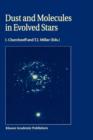 Image for Dust and Molecules in Evolved Stars : Proceedings of an International Workshop held at UMIST, Manchester, United Kingdom, 24-27 March, 1997