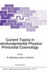 Image for Current Topics in Astrofundamental Physics : Primordial Cosmology