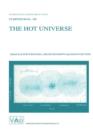 Image for The Hot Universe : Proceedings of the 188th Symposium of the International Astronomical Union Held in Kyoto, Japan, August 26–30, 1997