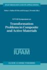 Image for IUTAM Symposium on Transformation Problems in Composite and Active Materials