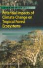 Image for Potential Impacts of Climate Change on Tropical Forest Ecosystems