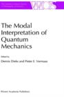 Image for The Modal Interpretation of Quantum Mechanics