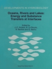 Image for Oceans, Rivers and Lakes : Energy and Substance Transfers at Interfaces