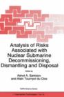 Image for Analysis of Risks Associated with Nuclear Submarine Decommissioning, Dismantling and Disposal