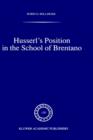 Image for Husserl’s Position in the School of Brentano