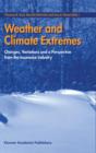 Image for Weather and Climate Extremes : Changes, Variations and a Perspective from the Insurance Industry