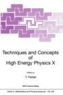 Image for Techniques and Concepts of High Energy Physics X